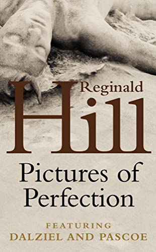 Pictures of Perfection By Reginald Hill