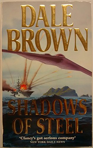 Shadows of Steel von Dale Brown