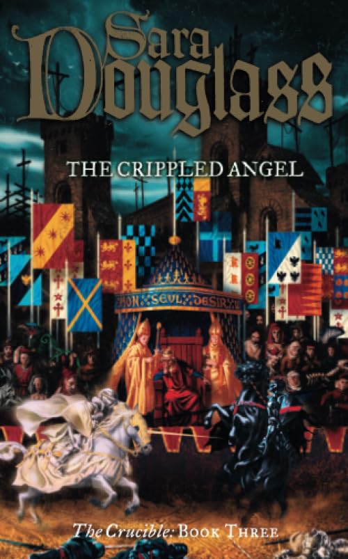 The Crippled Angel By Sara Douglass