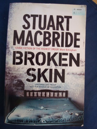 Broken Skin By Stuart MacBride