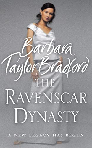 The Ravenscar Dynasty By Barbara Taylor Bradford