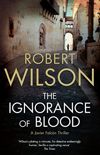 The Ignorance of Blood von Robert Wilson