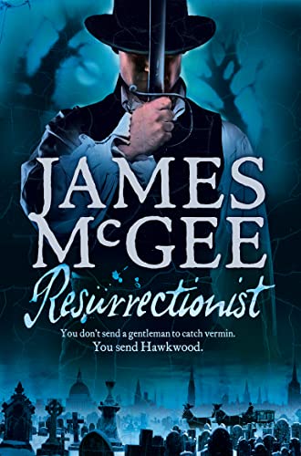 Resurrectionist By James McGee