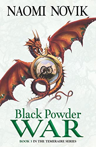 Black Powder War von Naomi Novik