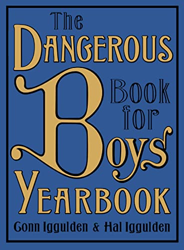 The Dangerous Book for Boys Yearbook By Conn Iggulden