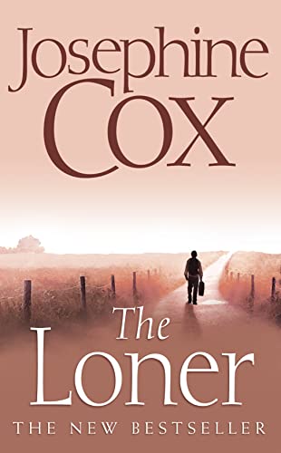 The Loner By Josephine Cox