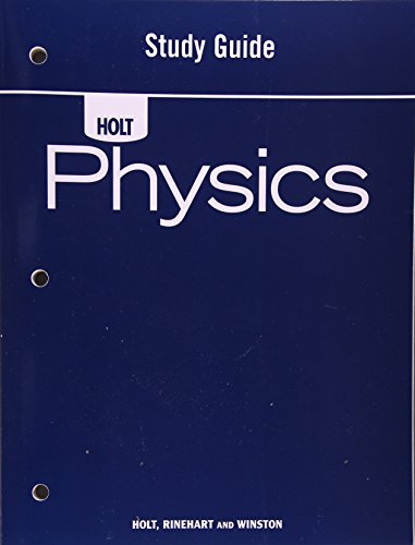 Holt Physics By Holt Rinehart and Winston