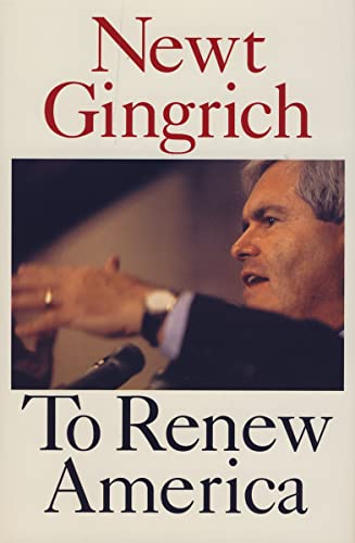 To Renew America By Newt Gingrich