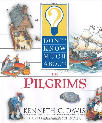 Don't Know Much about the Pilgrims par Kenneth C Davis