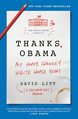 Thanks, Obama By David Litt