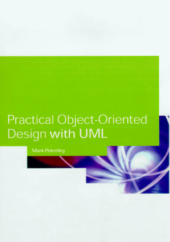 Practical Object-Oriented Design With Uml By Mark Priestley