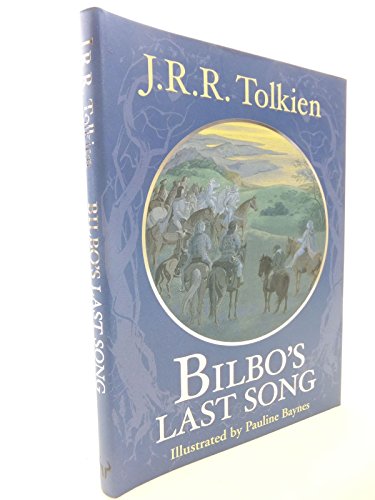 Bilbo's Last Song By J R R TOLKIEN