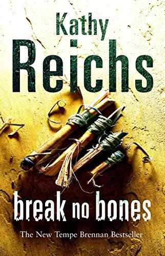 Break No Bones von Kathy Reichs