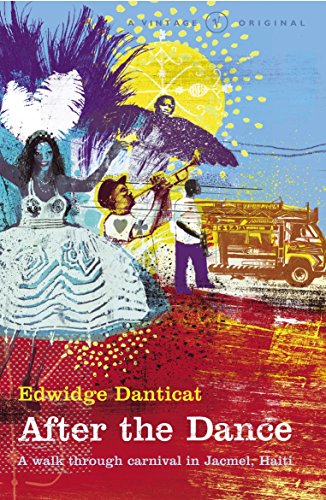 After The Dance von Edwidge Danticat