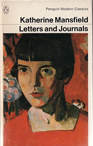 The Letters And Journals of Katherine Mansfield von C. Stead