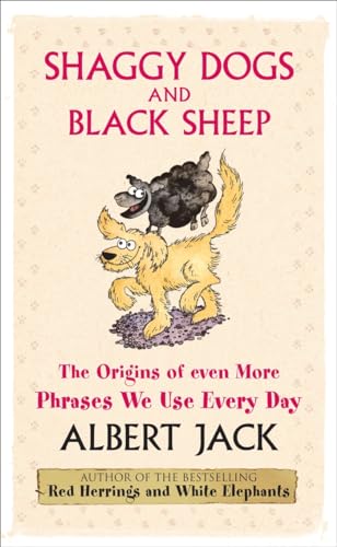 Shaggy Dogs and Black Sheep By Albert Jack