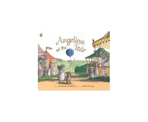 Angelina at the Fair By Katharine Holabird