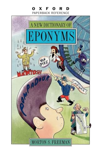 A New Dictionary of Eponyms par Morton S. Freeman