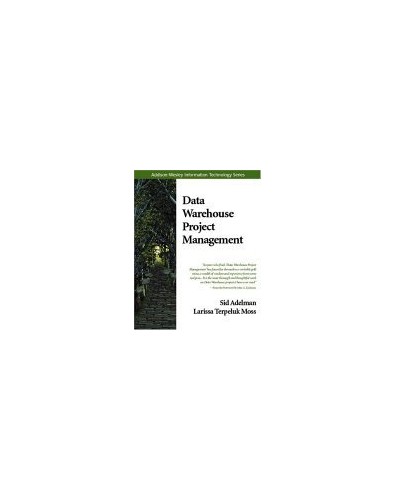 Data Warehouse Project Management von Sid Adelman