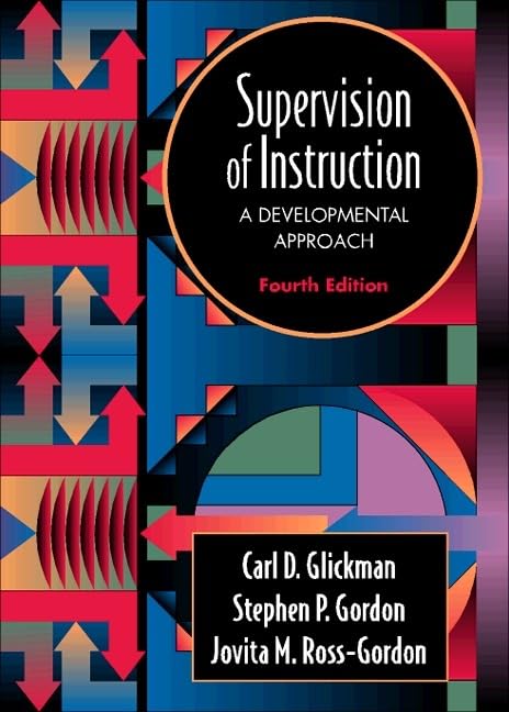 Supervision of Instruction By Carl D. Glickman