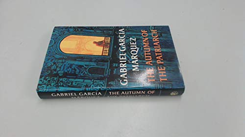 The Autumn of the Patriarch By Gabriel Garcia Marquez