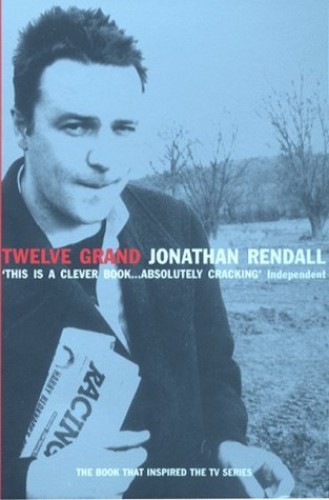 Twelve Grand By Jonathan Rendall