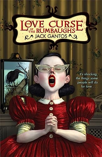 The Love Curse of the Rumbaughs von Jack Gantos