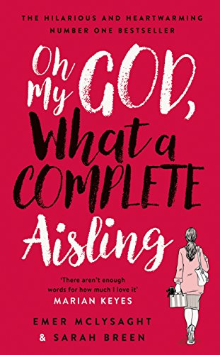 Oh My God, What a Complete Aisling By Emer McLysaght