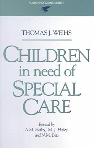 Children in Need of Special Care par Thomas J. Weihs