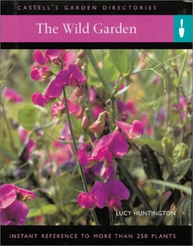 The Wild Garden By Lucy Huntington