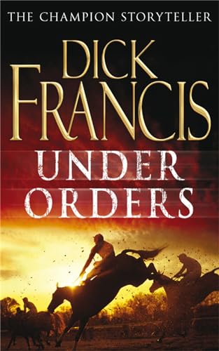 Under Orders By Dick Francis