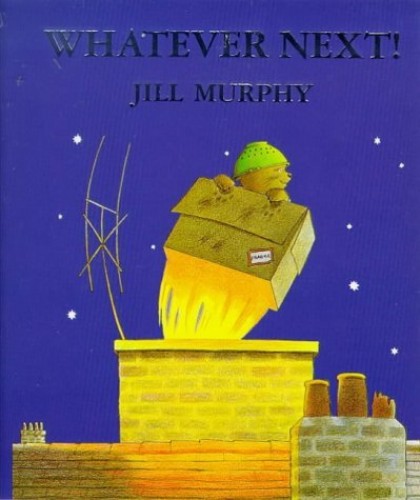 Whatever Next! By Jill Murphy