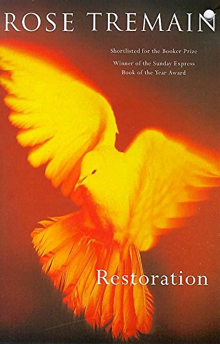 Restoration By Rose Tremain