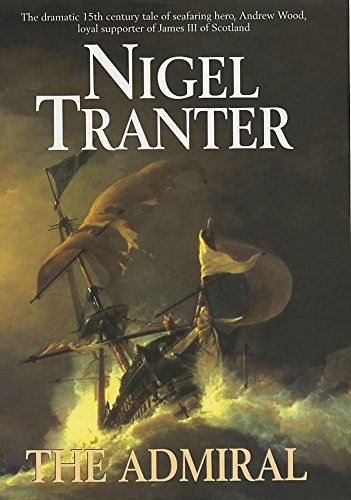 The Admiral By Nigel Tranter