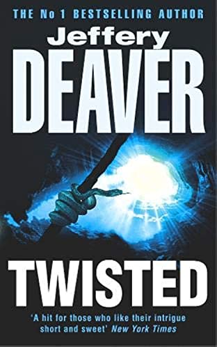 Twisted von Jeffery Deaver