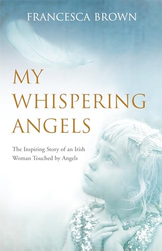 My Whispering Angels By Francesca Brown