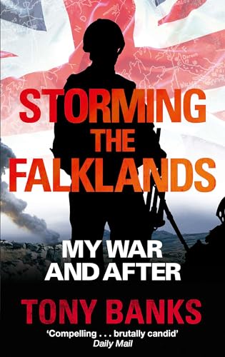 Storming The Falklands von Tony Banks