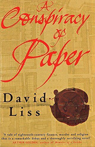 A Conspiracy Of Paper By David Liss