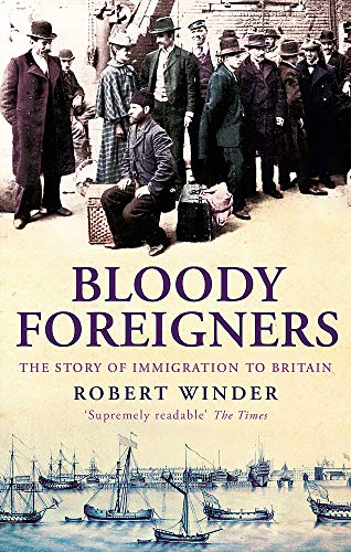 Bloody Foreigners von Robert Winder