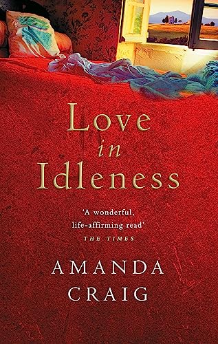 Love In Idleness By Amanda Craig