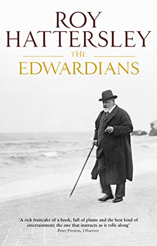 The Edwardians von Roy Hattersley