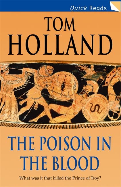 The Poison in the Blood By Tom Holland