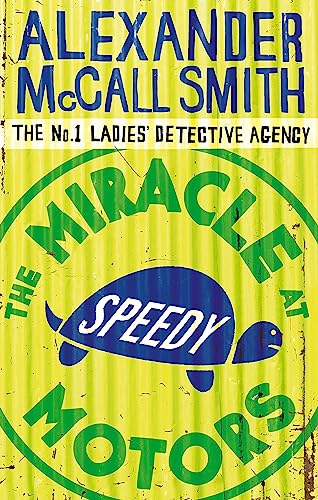 The Miracle At Speedy Motors By Alexander McCall Smith