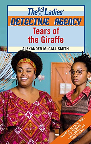 Tears of the Giraffe By Alexander McCall Smith