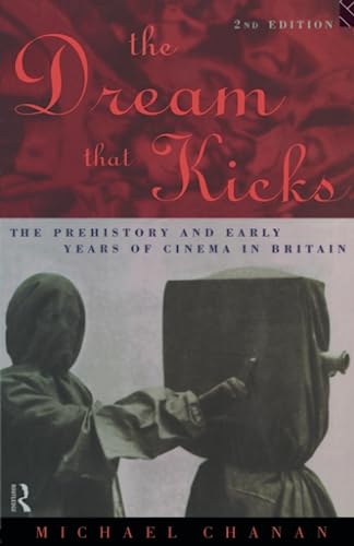 The Dream That Kicks By Professor Michael Chanan