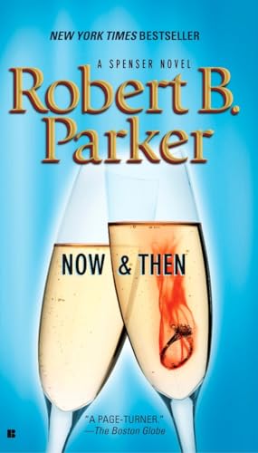 Now and Then By Robert B Parker