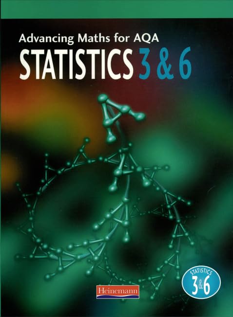 Advancing Maths For AQA: Statistics 3 And 6 par Combined  Team