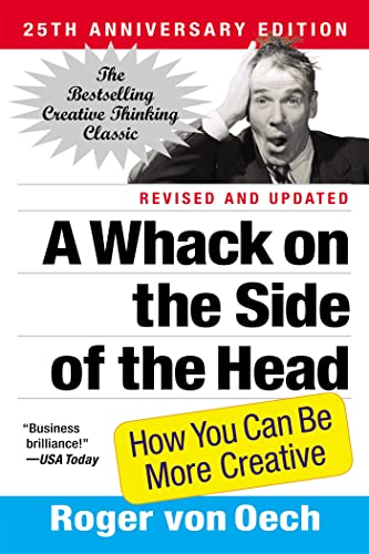 A Whack On The Side Of The Head By Roger von Oech