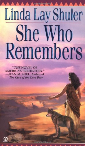 She Who Remembers By Linda Lay Shuler