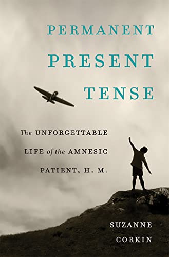 Permanent Present Tense By Suzanne Corkin